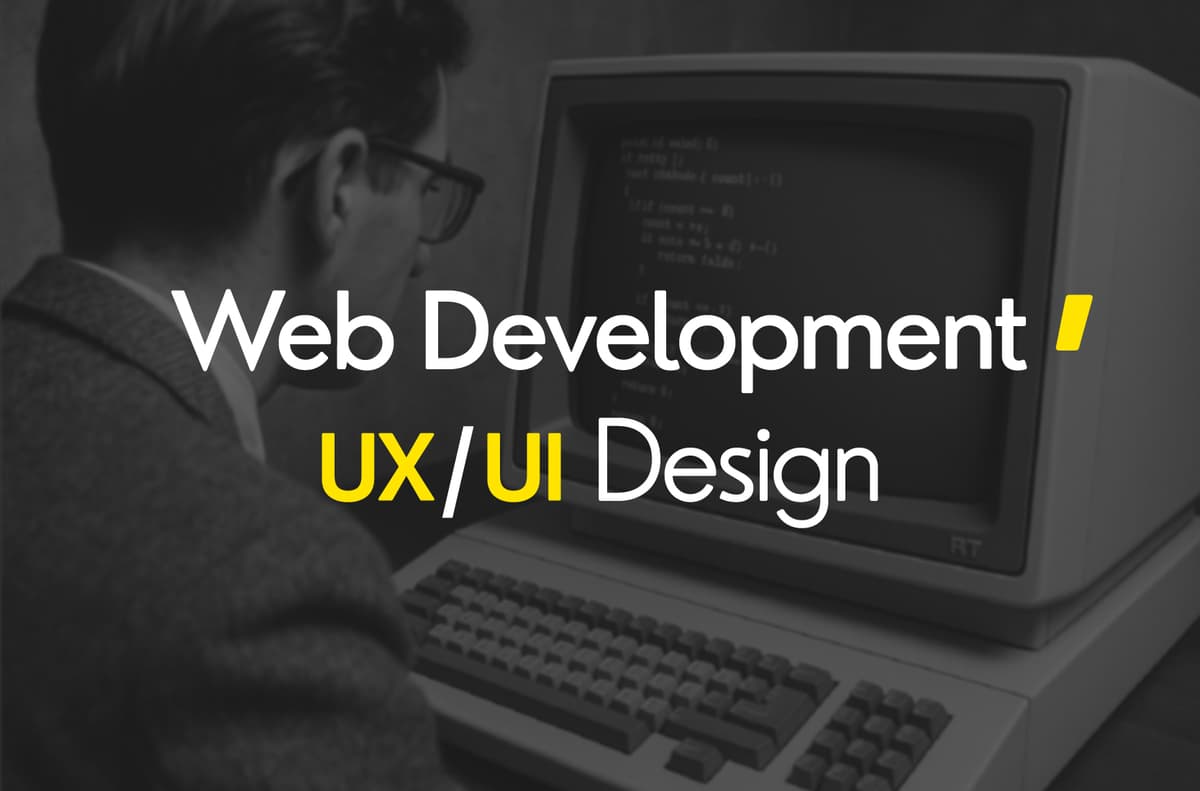 WEB DEVELOPMENT & UX/UI DESIGN